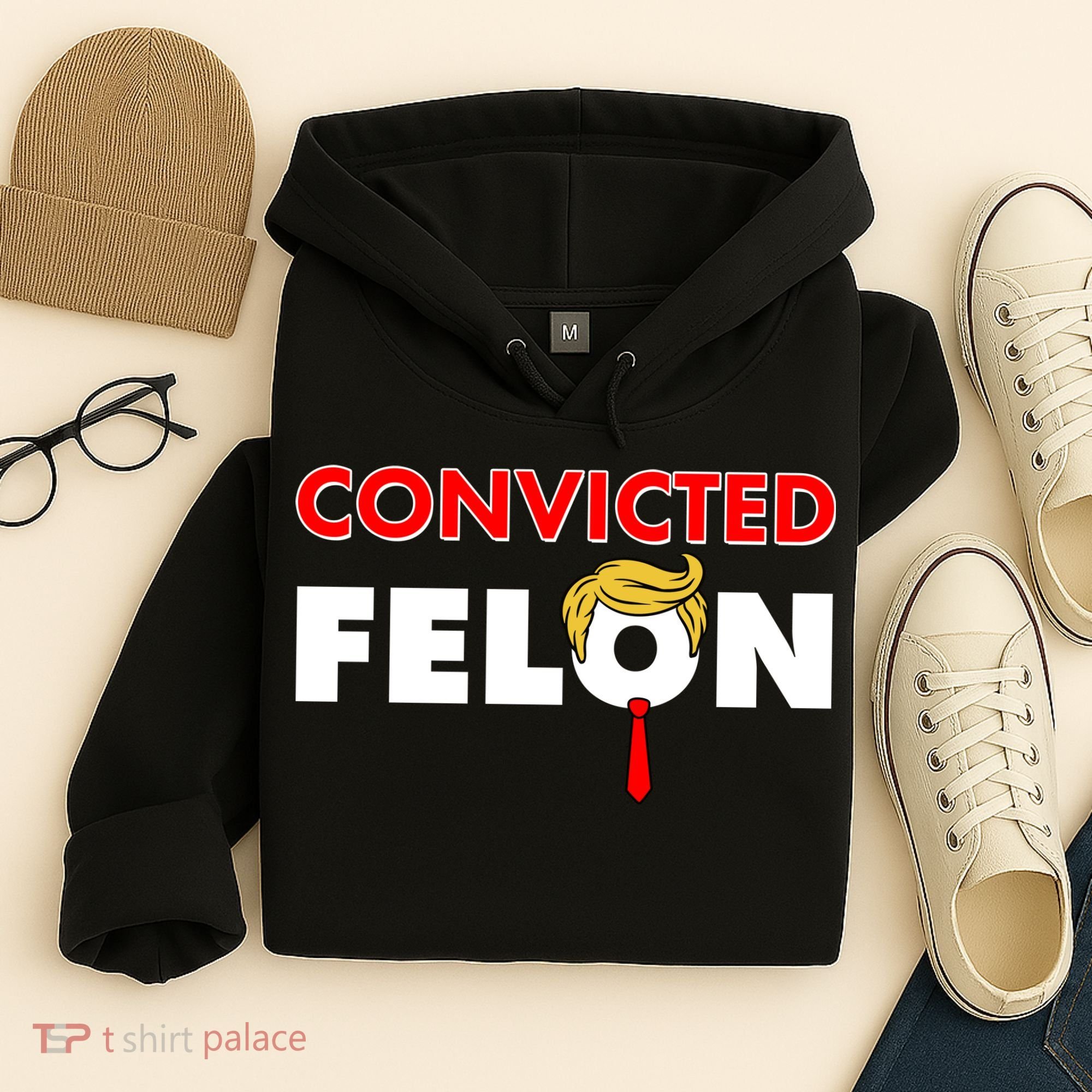 Convicted Felon Trump Hoodie