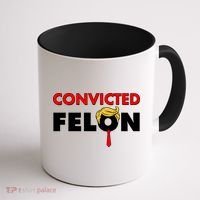 Convicted Felon Trump Coffee Mug thumb 1