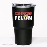 Convicted Felon Trump Tumbler thumb 0