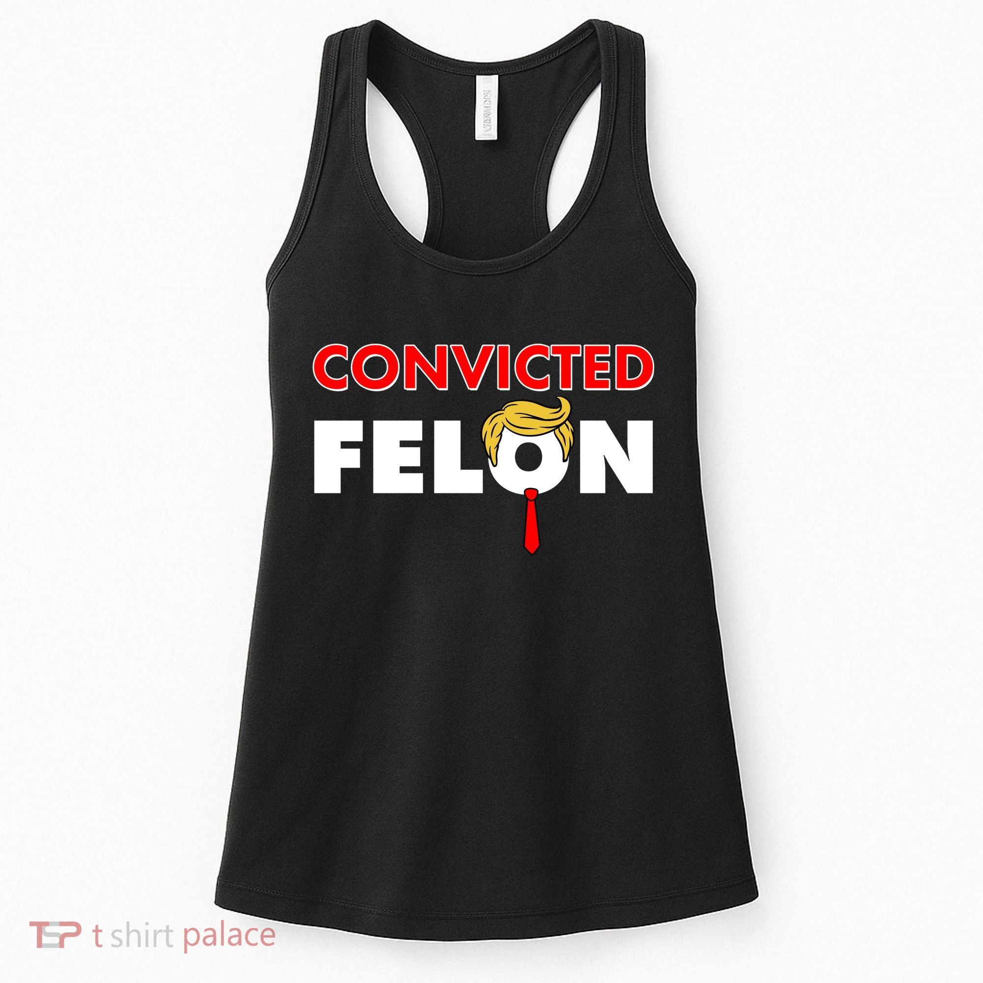 Convicted Felon Trump Women's Tank Top