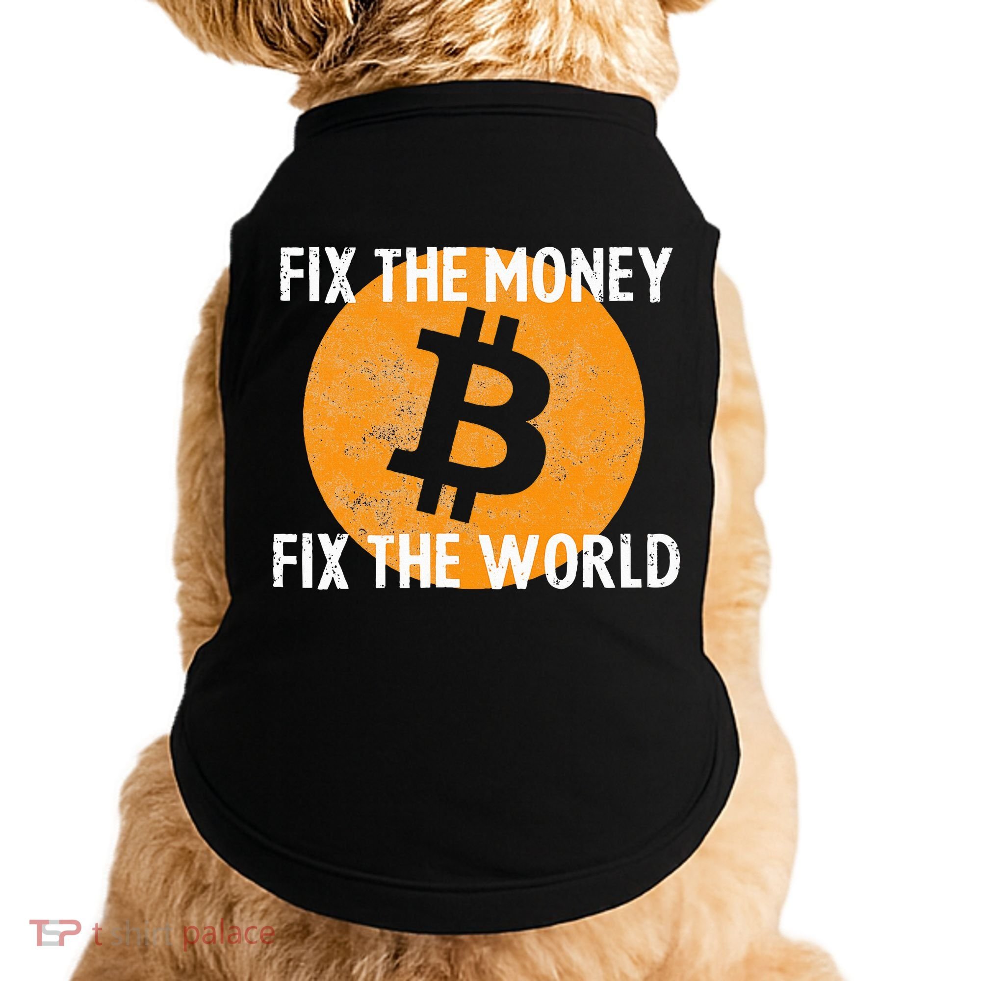 Crypto Fix The Money Fix The World Bitcoin Quote Doggie Tank