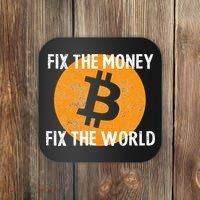 Crypto Fix The Money Fix The World Bitcoin Quote Coaster thumb 0