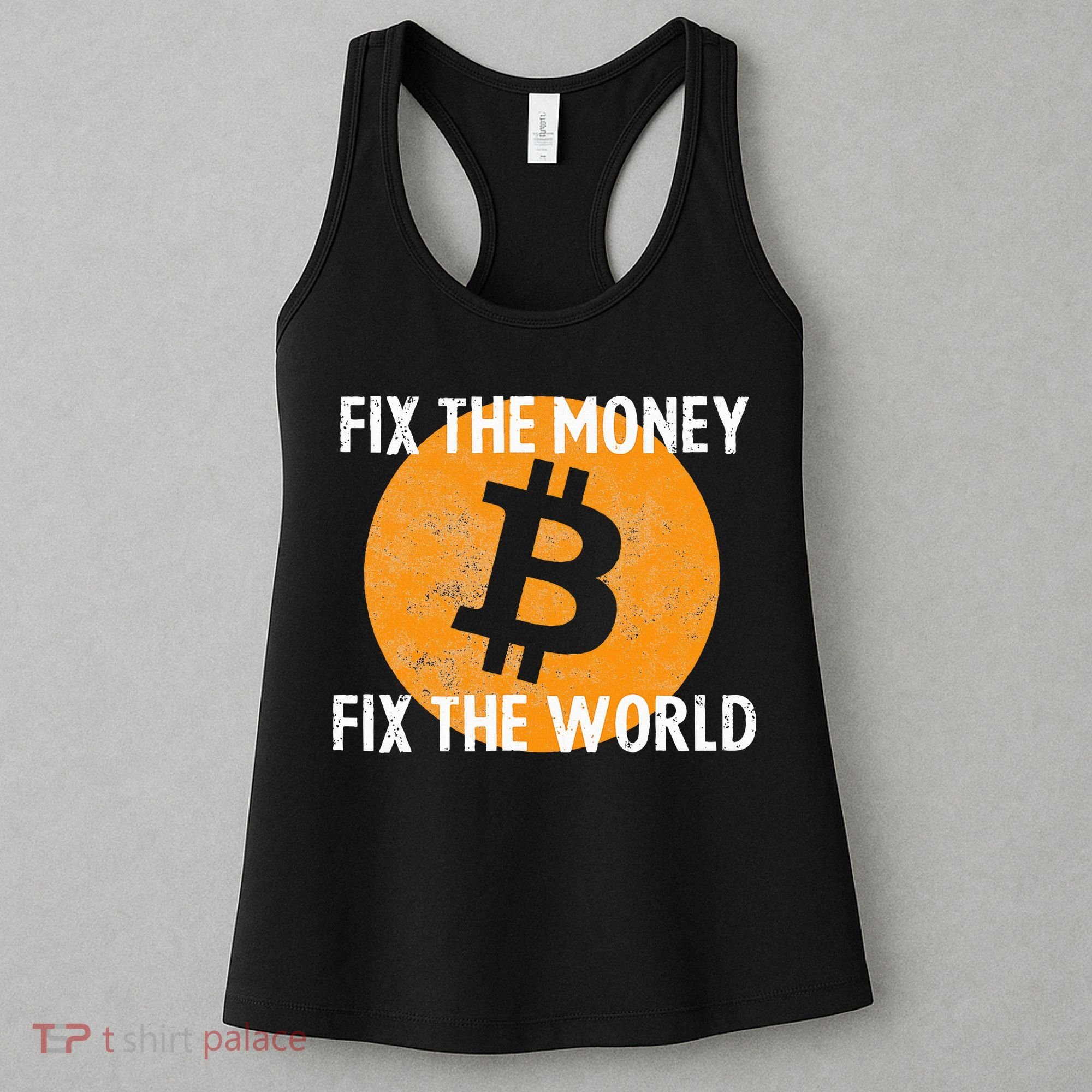 Crypto Fix The Money Fix The World Bitcoin Quote Women's Tank Top