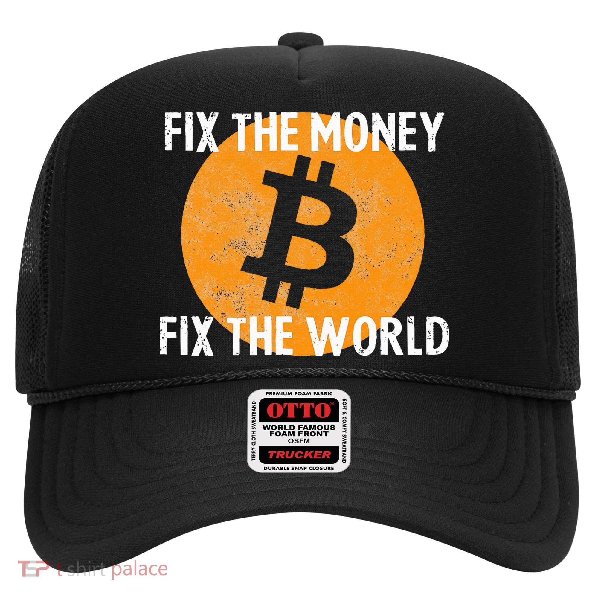 Crypto Fix The Money Fix The World Bitcoin Quote Hat