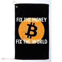 Crypto Fix The Money Fix The World Bitcoin Quote Golf Towel thumb 0