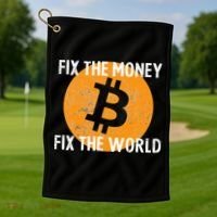 Crypto Fix The Money Fix The World Bitcoin Quote Golf Towel thumb 1