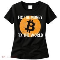 Crypto Fix The Money Fix The World Bitcoin Quote Women's T-Shirt thumb 0