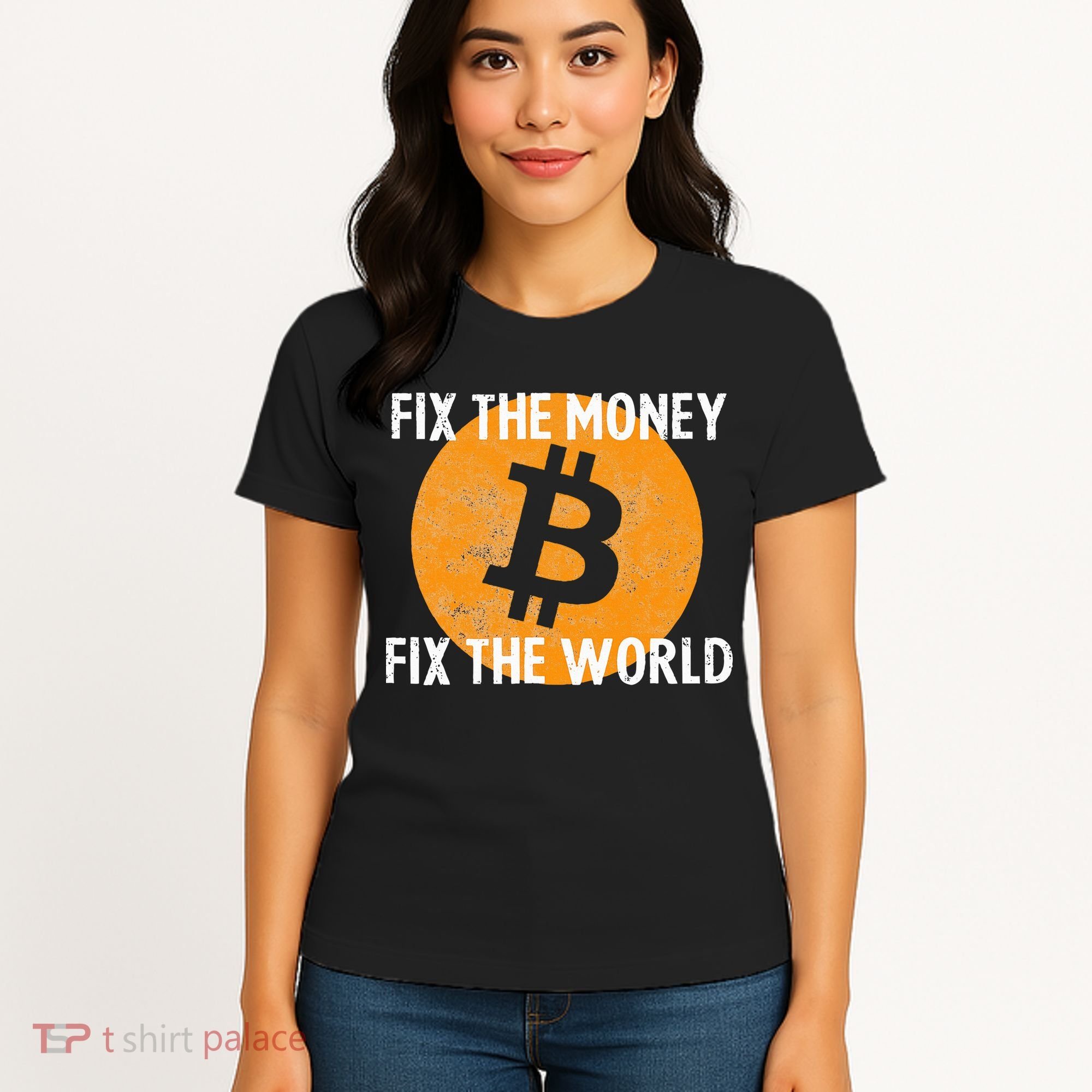 Crypto Fix The Money Fix The World Bitcoin Quote Women's T-Shirt