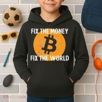 Crypto Fix The Money Fix The World Bitcoin Quote Kids Hoodie thumb 2