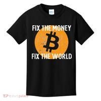 Crypto Fix The Money Fix The World Bitcoin Quote Kids T-Shirt thumb 0