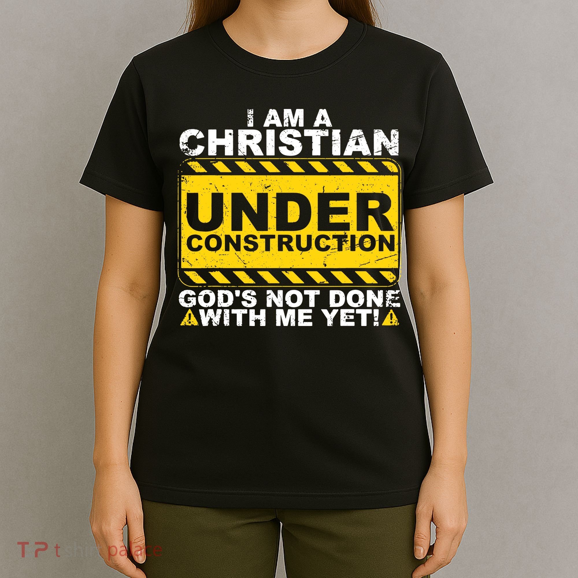 Christian Funny Under Construction Gift Catholic T-Shirt