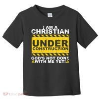 Christian Funny Under Construction Gift Catholic Toddler T-Shirt thumb 0