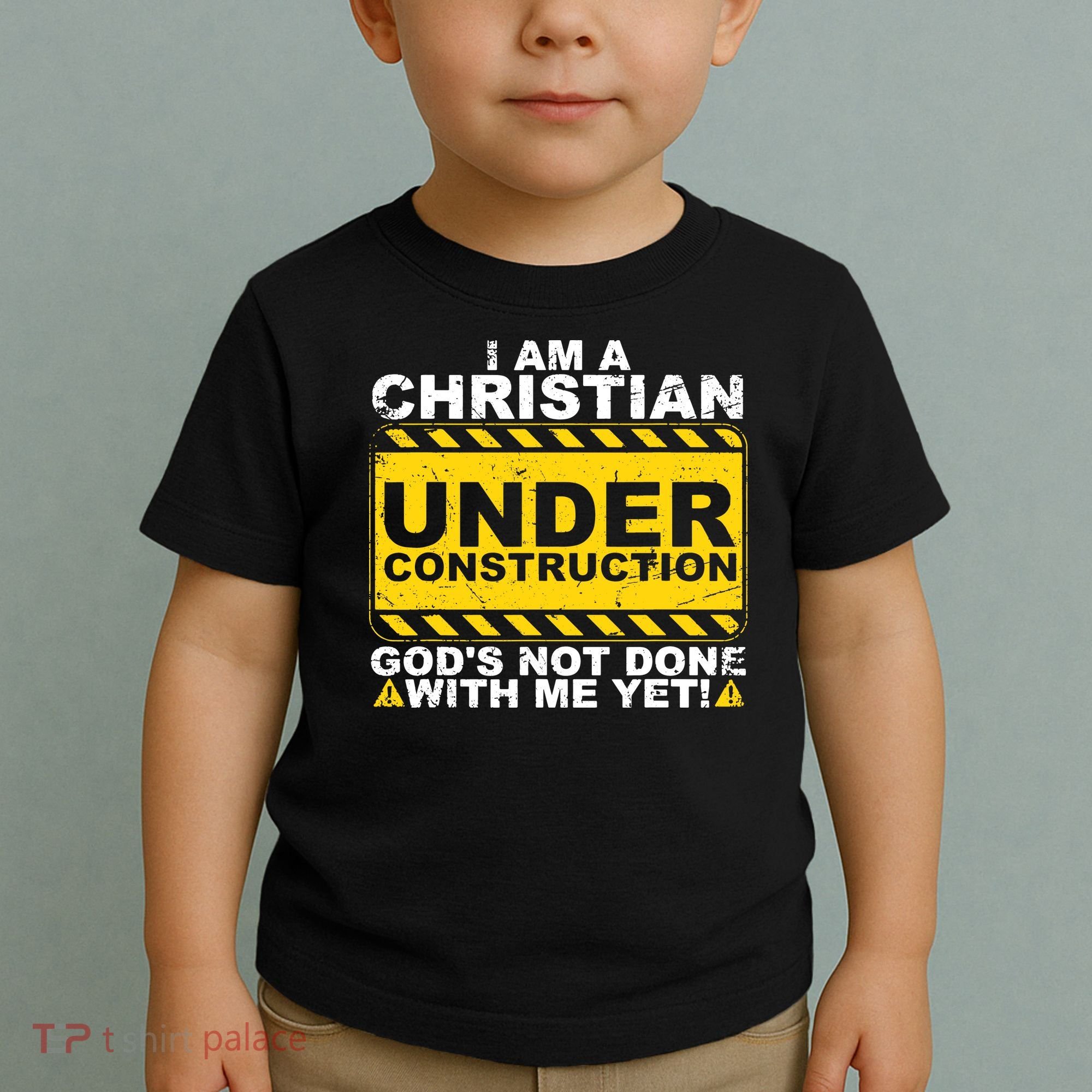 Christian Funny Under Construction Gift Catholic Toddler T-Shirt