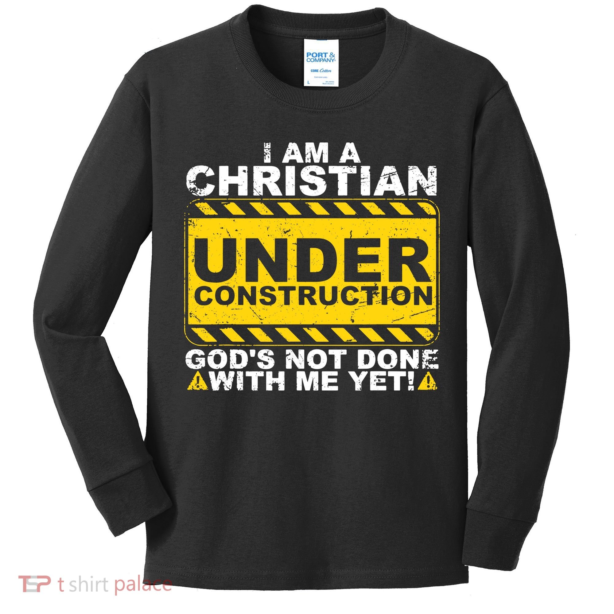Christian Funny Under Construction Gift Catholic Kids Long Sleeve Shirt