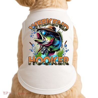 Cool Fishing Weekend Hooker Doggie Tank