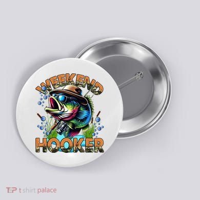 Cool Fishing Weekend Hooker Button