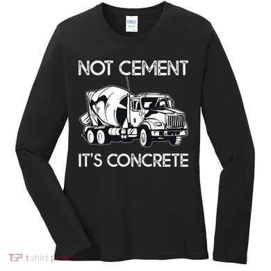 Concrete Finisher Worker Cement Mixer Truck Driver Women's Long Sleeve Shirt