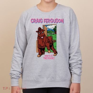 Craig Ferguson WhoS At The Door Women's Sweatshirt