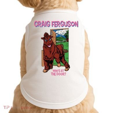 Craig Ferguson WhoS At The Door Doggie Tank