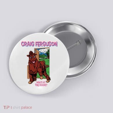 Craig Ferguson WhoS At The Door Button