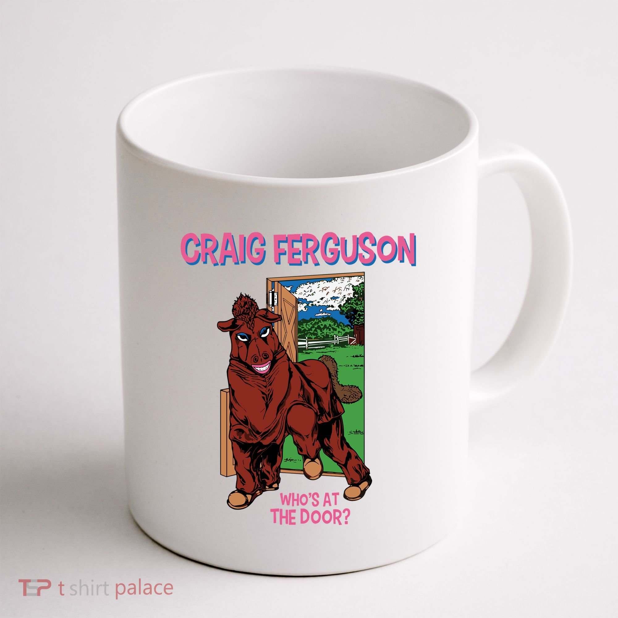 Craig Ferguson WhoS At The Door Coffee Mug