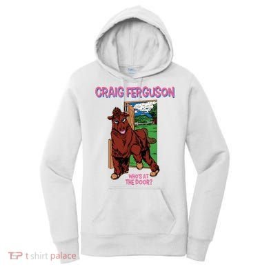 Craig Ferguson WhoS At The Door Women's Hoodie