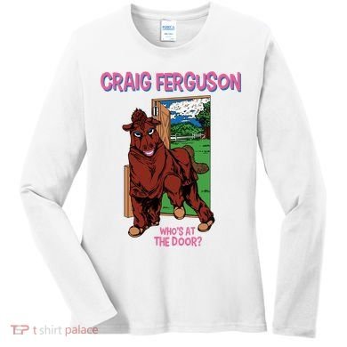 Craig Ferguson WhoS At The Door Women's Long Sleeve Shirt