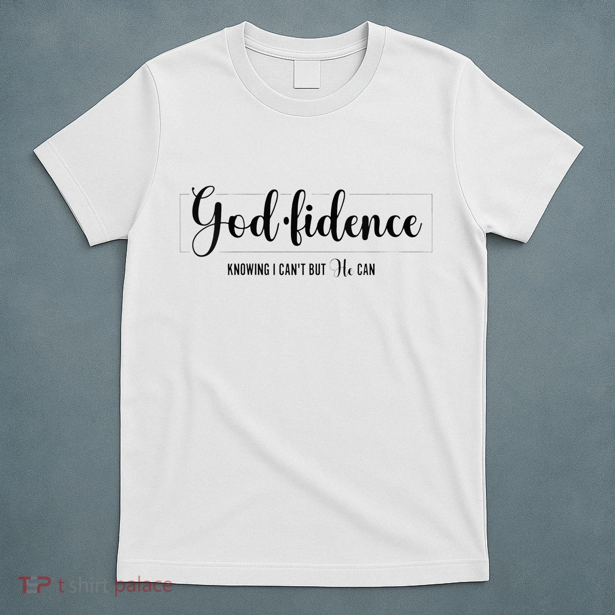 Christian For Women Godfidence Trust God Faith Gift T-Shirt