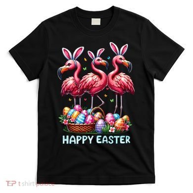 Cute Flamingo With Easter Bunny Egg Basket Happy Easter T-Shirt