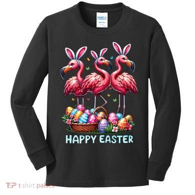 Cute Flamingo With Easter Bunny Egg Basket Happy Easter Kids Long Sleeve Shirt