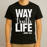 Christian Faith Way Truth Life Jesus Gift T-Shirt thumb 3
