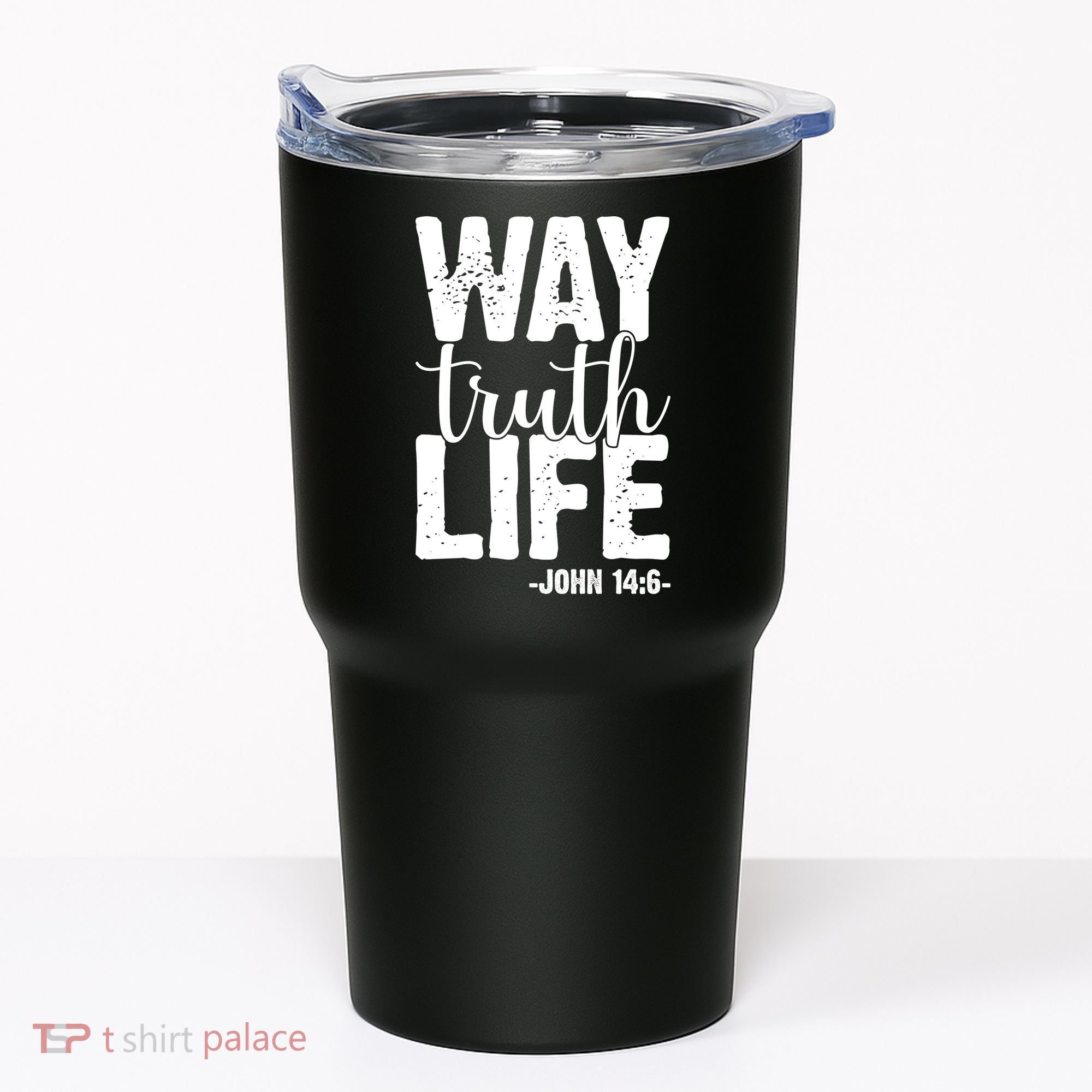 Christian Faith Way Truth Life Jesus Gift Tumbler
