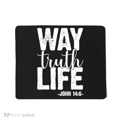 Christian Faith Way Truth Life Jesus Gift Mousepad