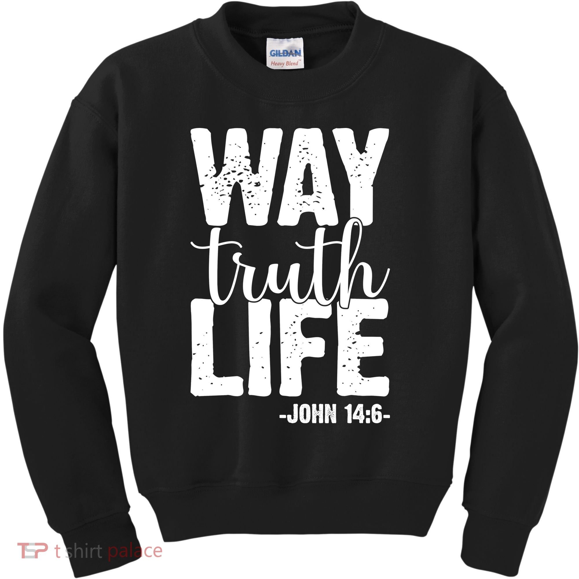 Christian Faith Way Truth Life Jesus Gift Kids Sweatshirt