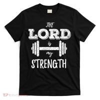 Christian Funny Workout Gym Lord Is My Strength T-Shirt thumb 0