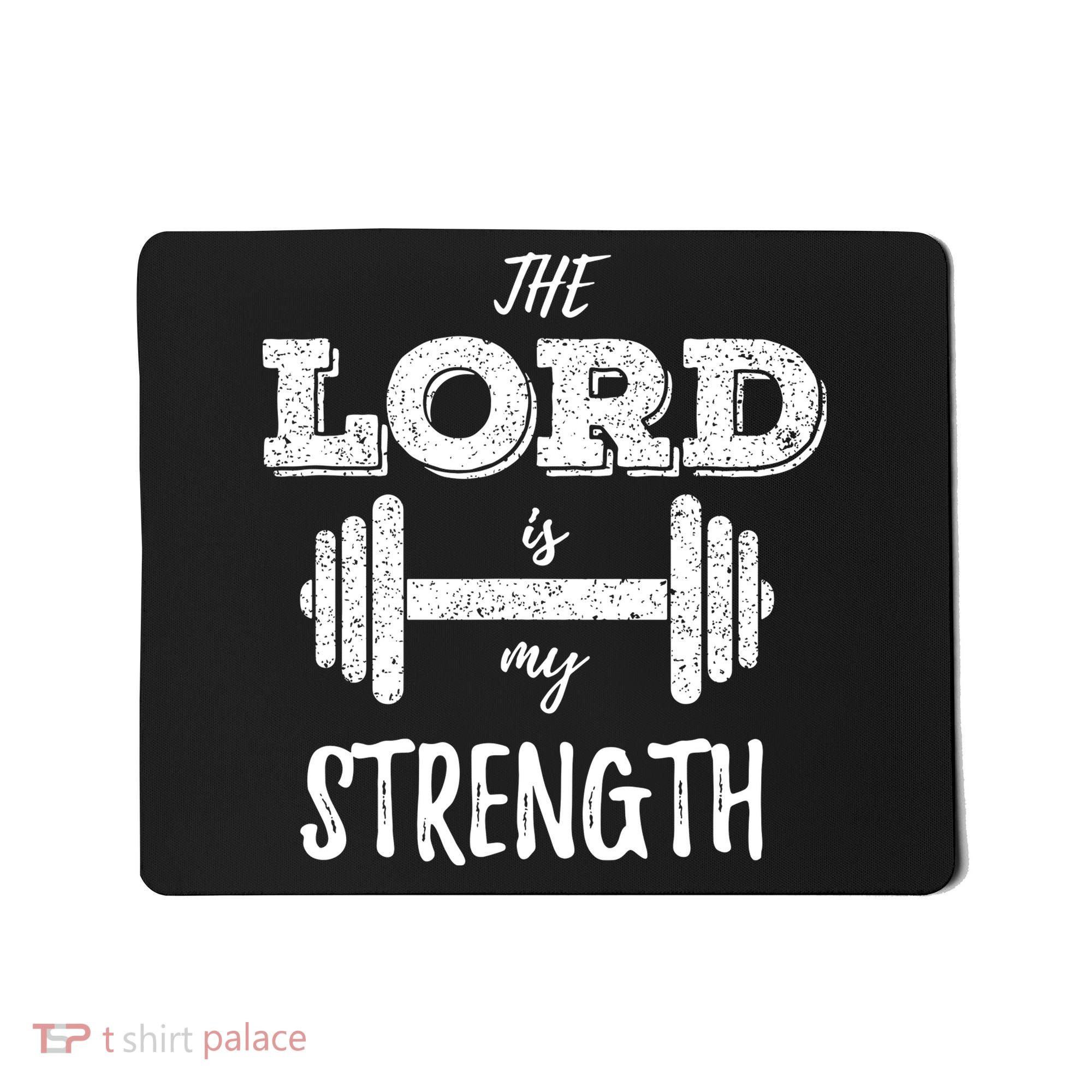 Christian Funny Workout Gym Lord Is My Strength Mousepad
