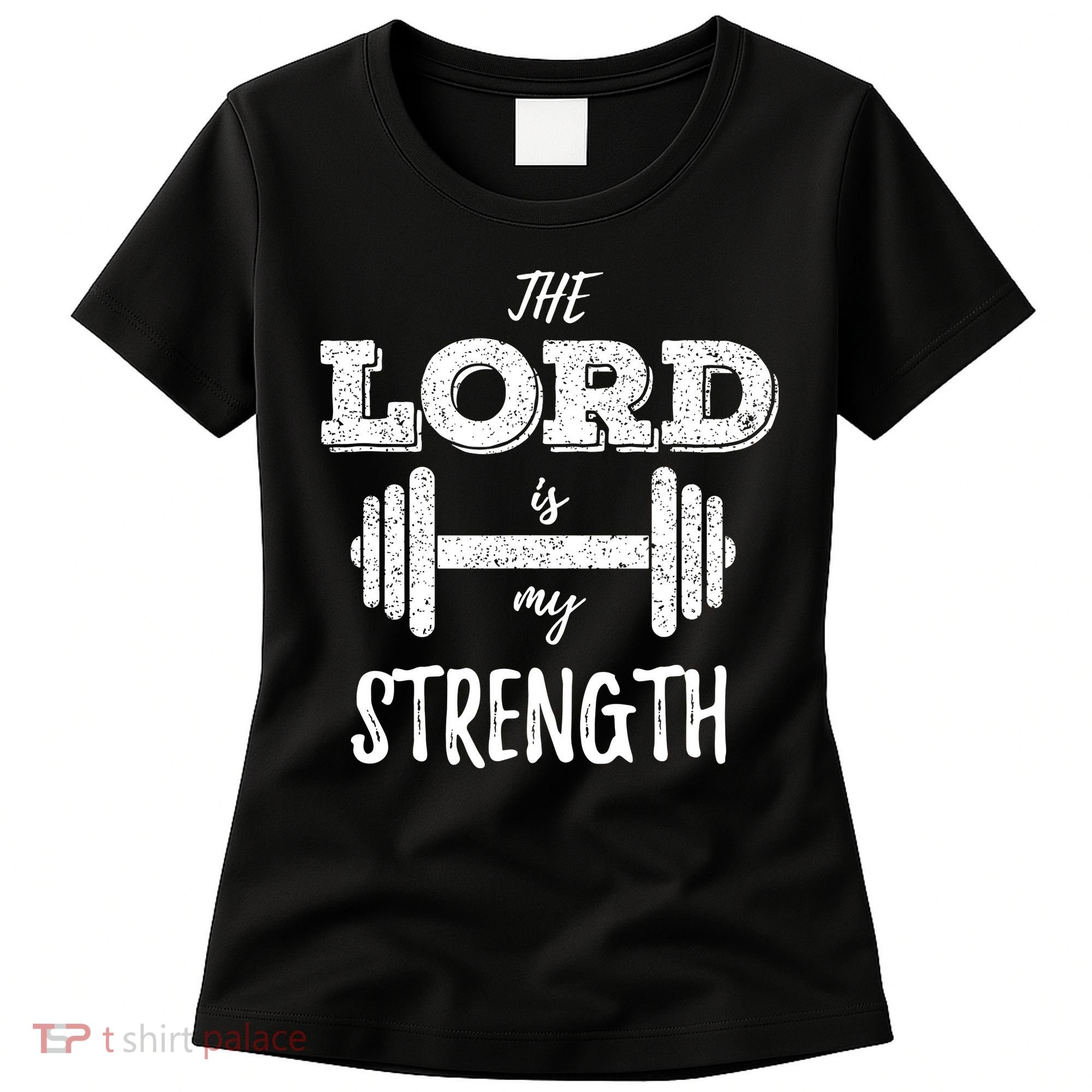 Christian Funny Workout Gym Lord Is My Strength Women's T-Shirt