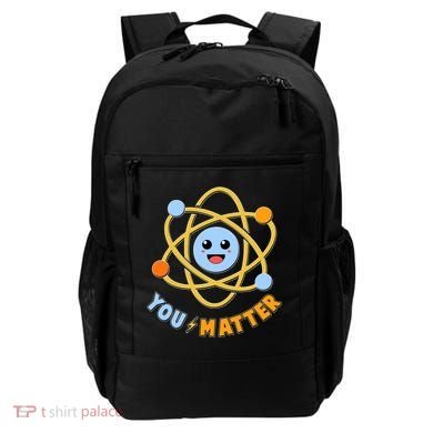 Cute Funny You Matter Science Atom Backpack