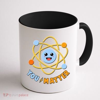 Cute Funny You Matter Science Atom Coffee Mug back