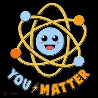 Cute Funny You Matter Science Atom Coffee Mug thumb 5