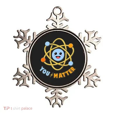 Cute Funny You Matter Science Atom Ornament