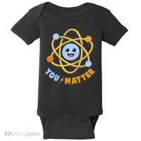 Cute Funny You Matter Science Atom Baby Bodysuit thumb 0