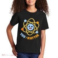 Cute Funny You Matter Science Atom Kids T-Shirt thumb 2