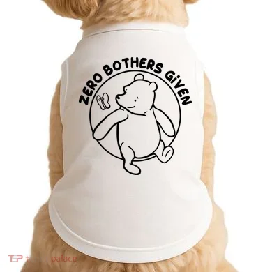 Cute Funny Zero Bothers Given Doggie Tank