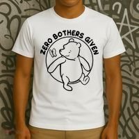Cute Funny Zero Bothers Given T-Shirt thumb 3