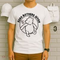 Cute Funny Zero Bothers Given T-Shirt thumb 6
