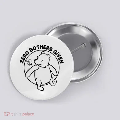 Cute Funny Zero Bothers Given Button