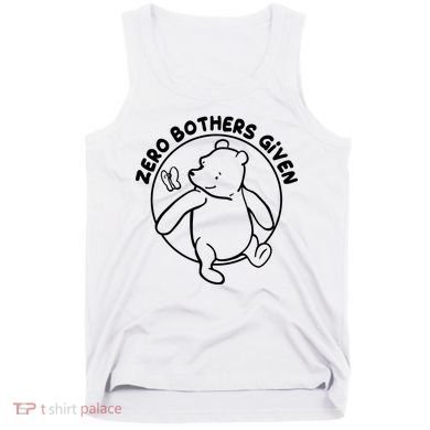 Cute Funny Zero Bothers Given Tank Top