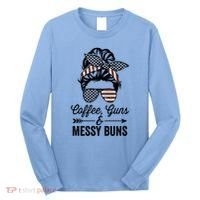 Coffee Guns And Messy Buns Cool Gift Pro Gun Skull America Flag Gift Long Sleeve Shirt thumb 0