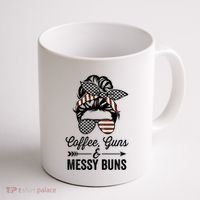 Coffee Guns And Messy Buns Cool Gift Pro Gun Skull America Flag Gift Coffee Mug thumb 1